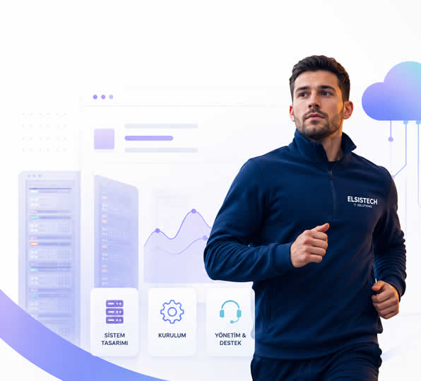 ElsisTech operasyon ve sistem yönetimi